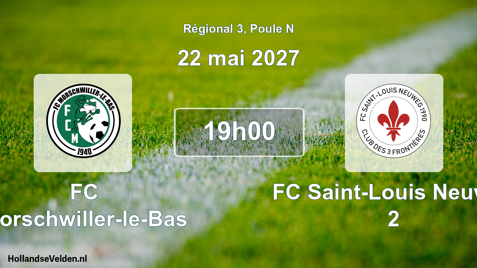 Scheduled Match: FC Morschwiller-le-Bas - FC Saint-Louis Neuweg 2 (22 May 2027)
