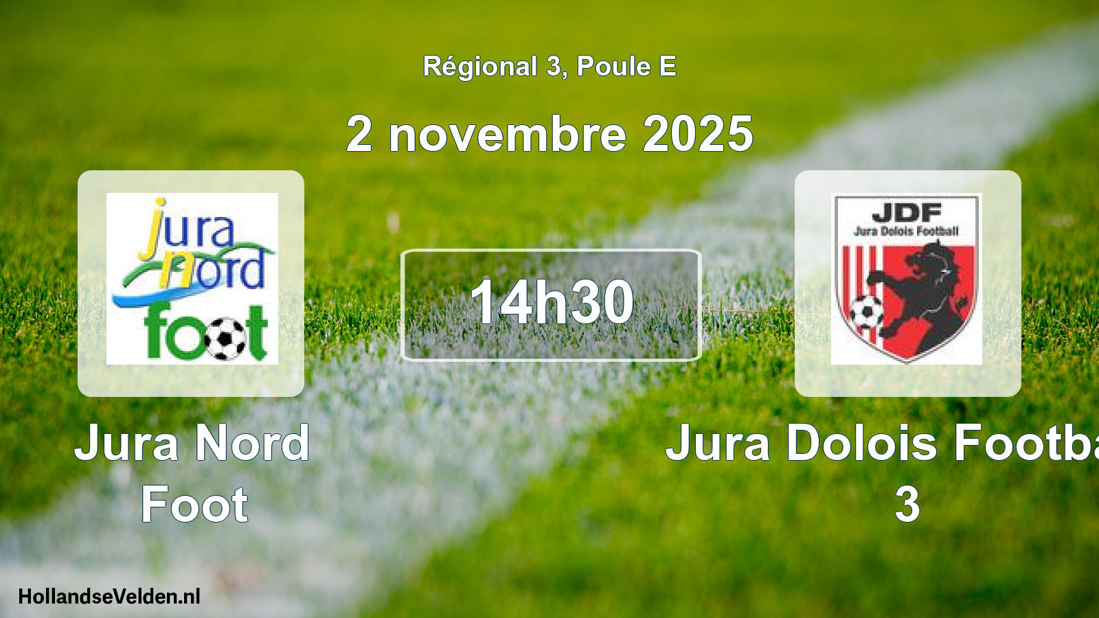 Scheduled Match: Jura Nord Foot - Jura Dolois Football 3 (2 November 2025)