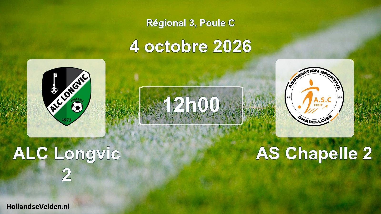 Scheduled Match: ALC Longvic 2 - AS Chapelle 2 (4 October 2026)