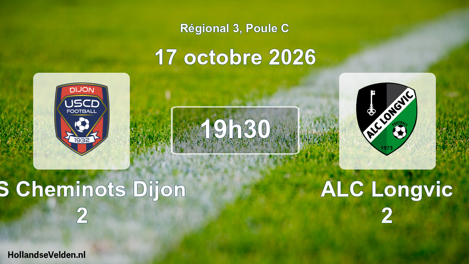 Scheduled Match: US Cheminots Dijon 2 - ALC Longvic 2 (17 October 2026)