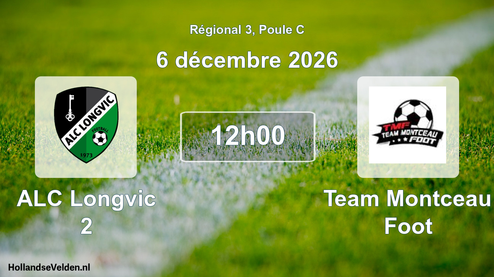 Scheduled Match: ALC Longvic 2 - Team Montceau Foot (6 December 2026)