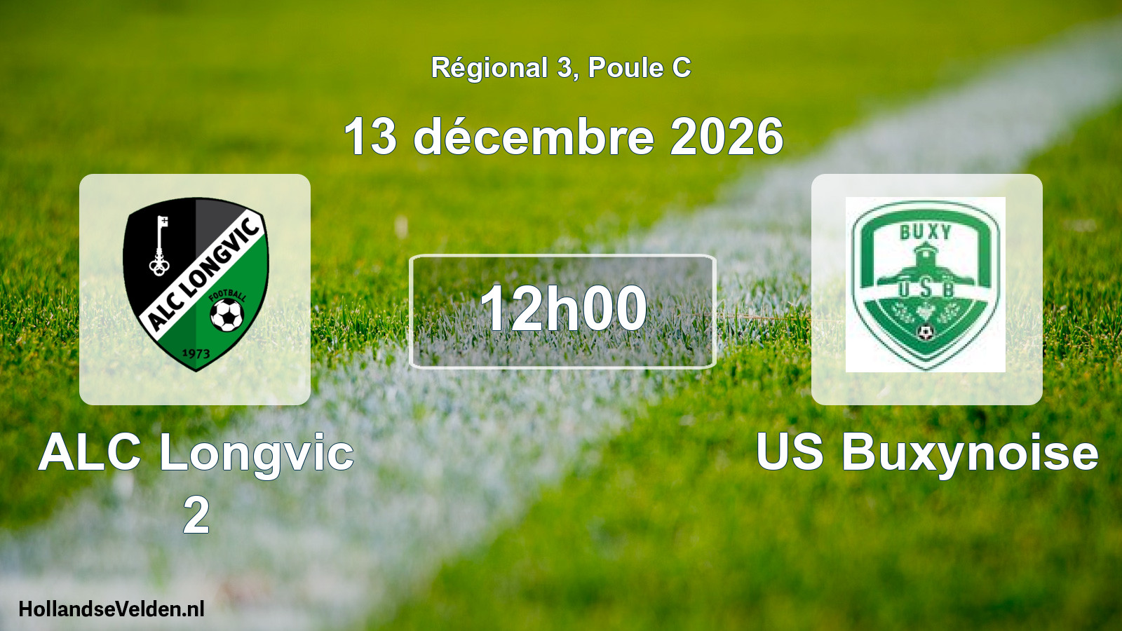 Scheduled Match: ALC Longvic 2 - US Buxynoise (13 December 2026)