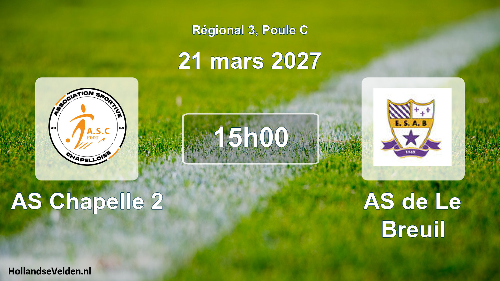 Scheduled Match: AS Chapelle 2 - AS de Le Breuil (21 March 2027)