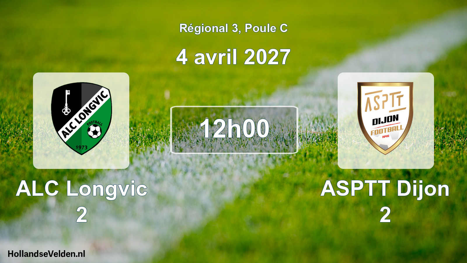 Scheduled Match: ALC Longvic 2 - ASPTT Dijon 2 (4 April 2027)