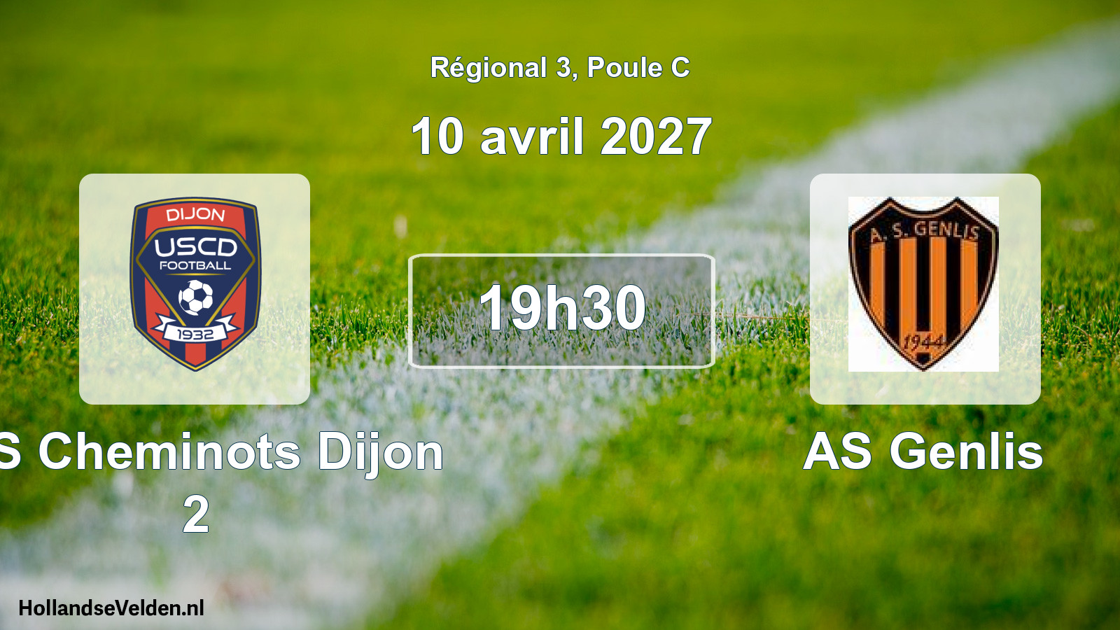 Scheduled Match: US Cheminots Dijon 2 - AS Genlis (10 April 2027)
