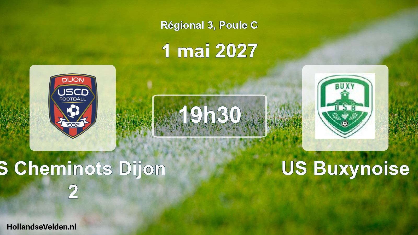 Geplande wedstrijd: US Cheminots Dijon 2 - US Buxynoise (1 mei 2027)