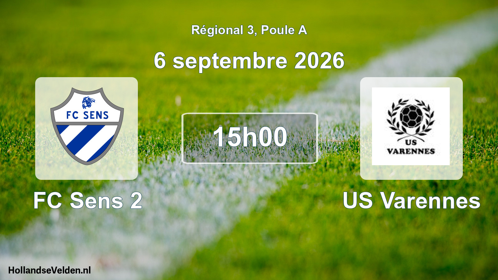 Scheduled Match: FC Sens 2 - US Varennes (6 September 2026)