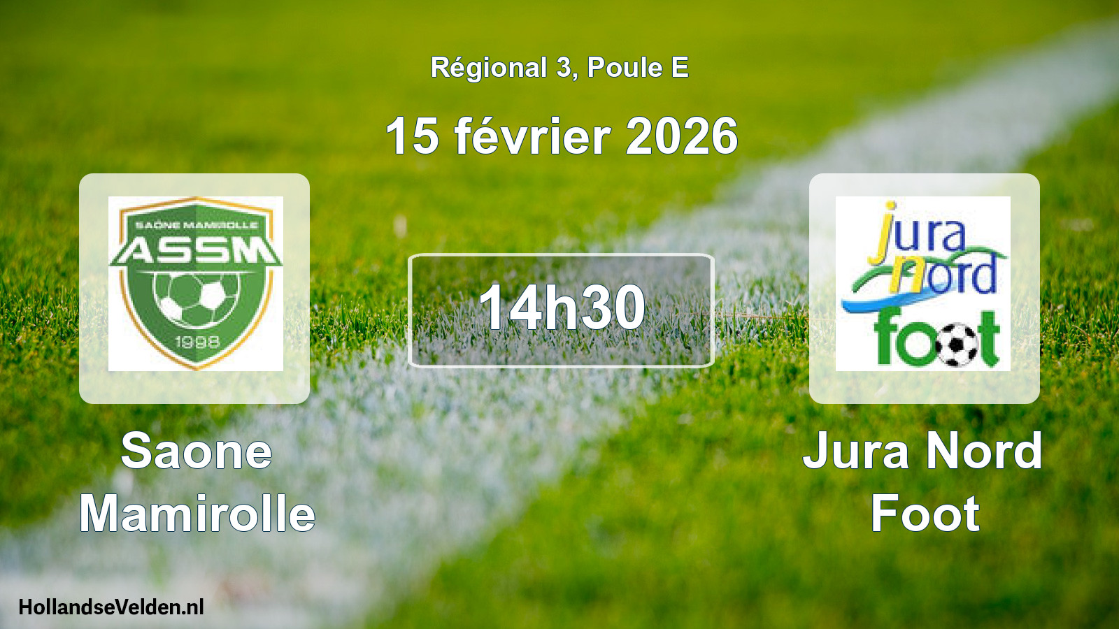 Scheduled Match: Saone Mamirolle - Jura Nord Foot (15 February 2026)