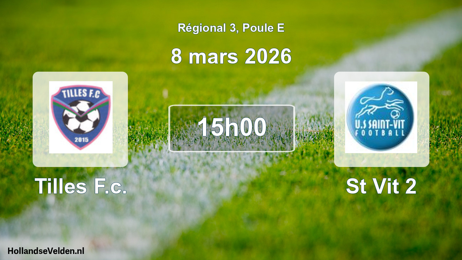 Geplande wedstrijd: Tilles F.c. - St Vit 2 (8 maart 2026)