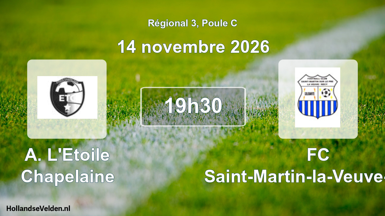 Match programmé: A. L'Etoile Chapelaine - FC Saint-Martin-la-Veuve-Recy (14 novembre 2026)