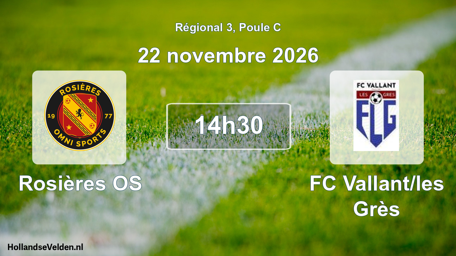 Match programmé: Rosières OS - FC Vallant/les Grès (22 novembre 2026)