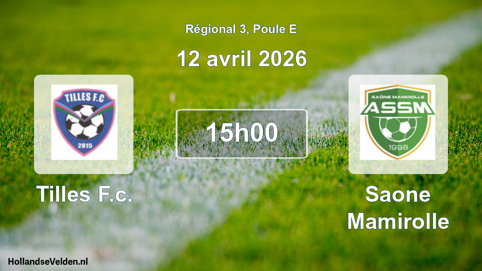 Geplande wedstrijd: Tilles F.c. - Saone Mamirolle (12 avril 2026)