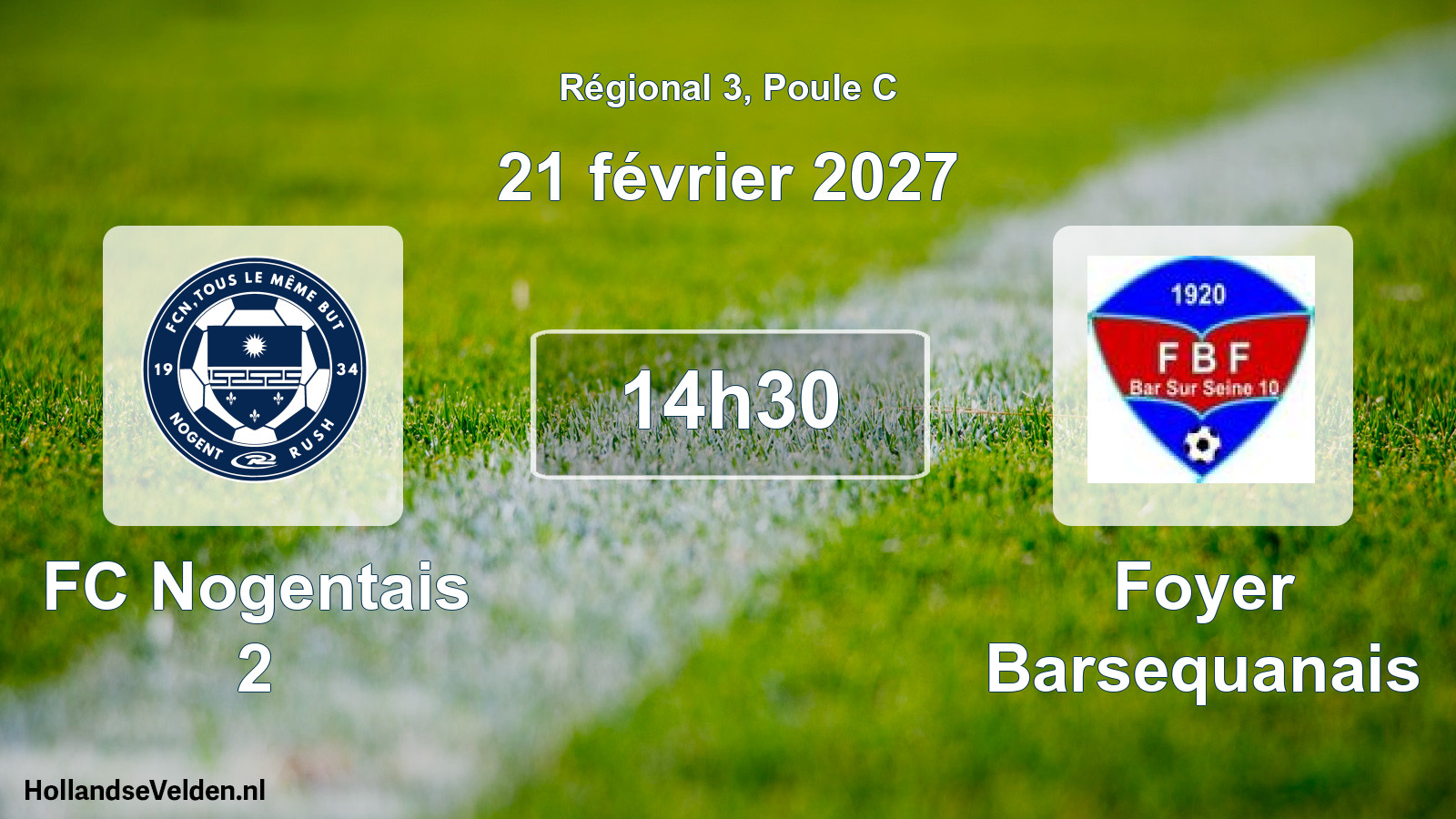 Scheduled Match: FC Nogentais 2 - Foyer Barsequanais (21 February 2027)