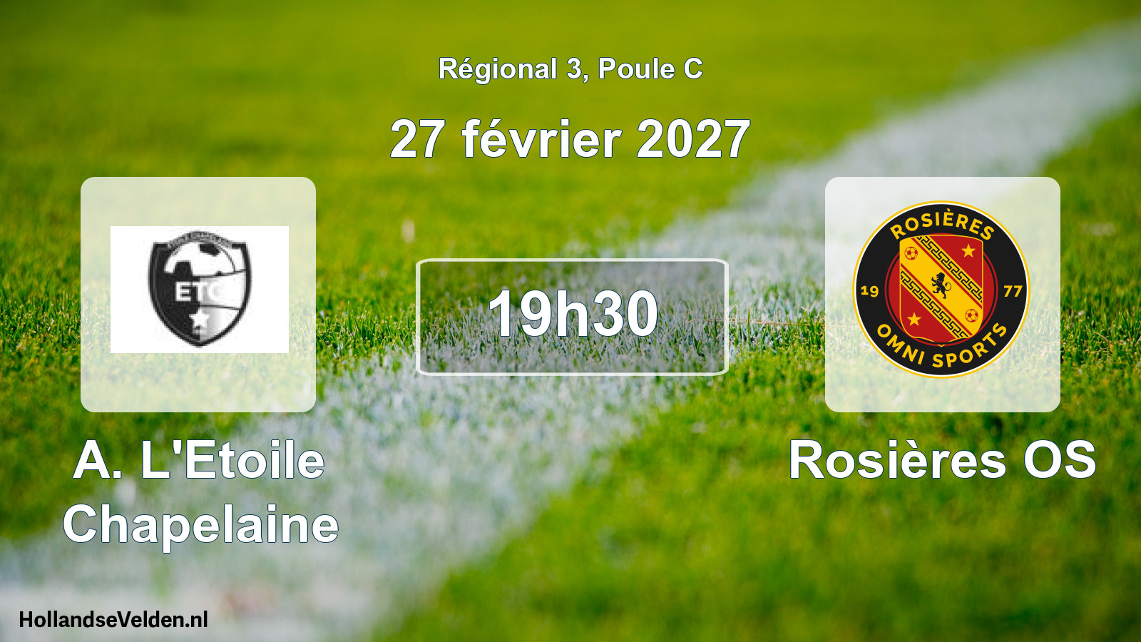 Match programmé: A. L'Etoile Chapelaine - Rosières OS (27 février 2027)