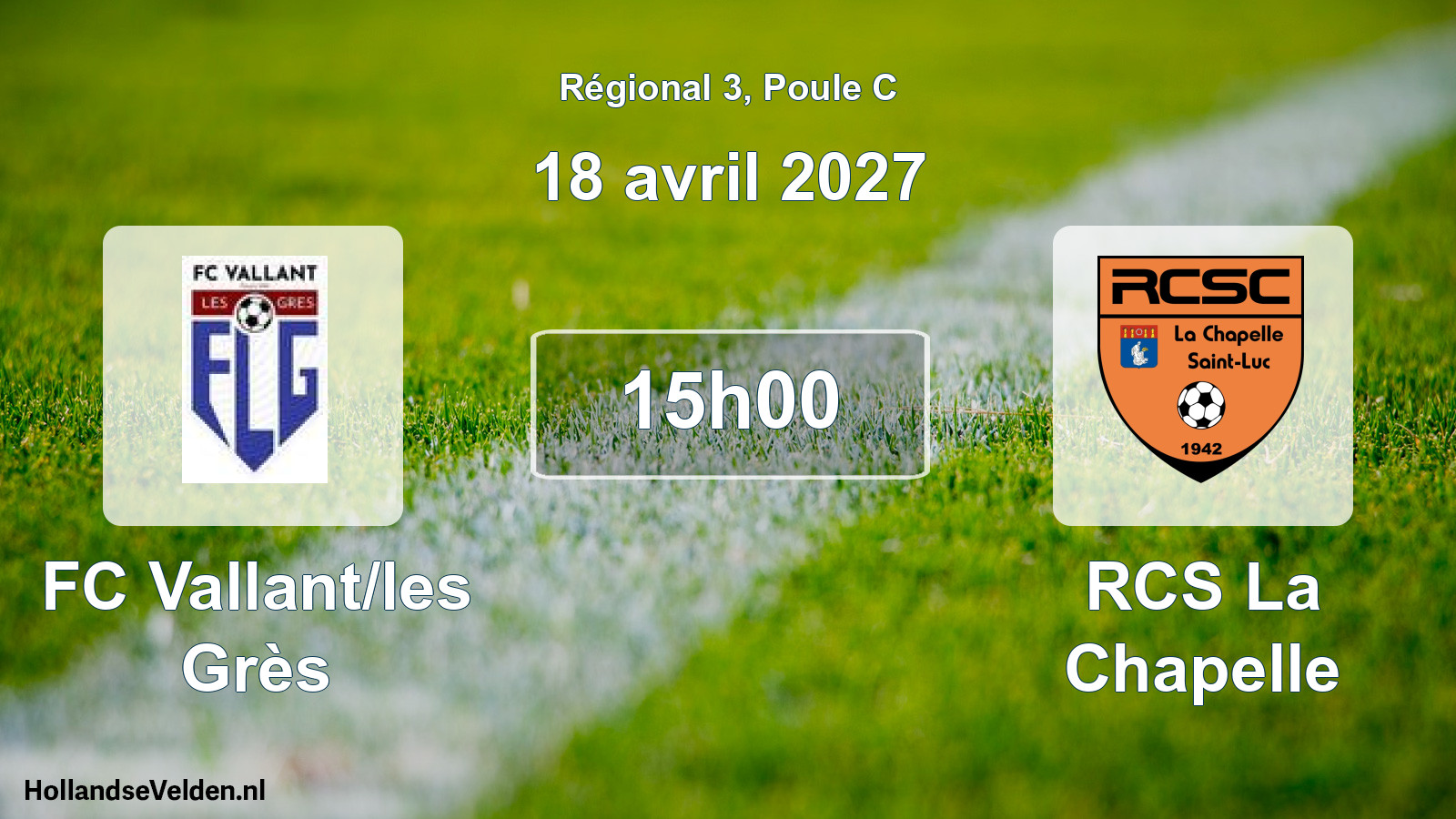 Scheduled Match: FC Vallant/les Grès - RCS La Chapelle (18 April 2027)