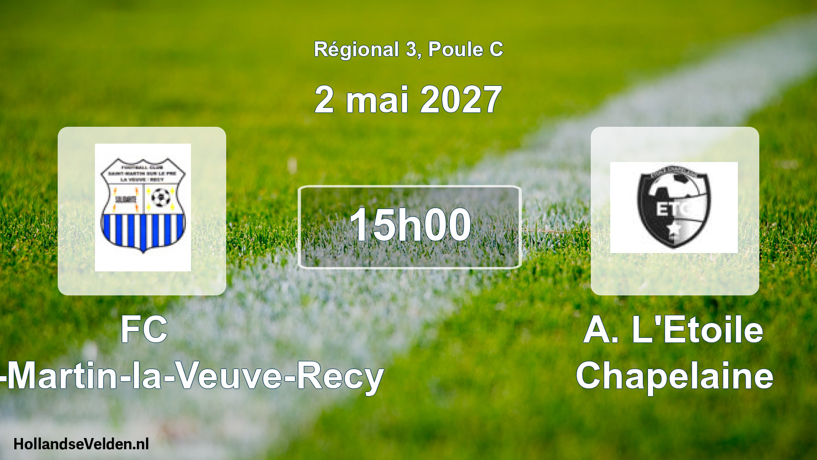 Match programmé: FC Saint-Martin-la-Veuve-Recy - A. L'Etoile Chapelaine (2 mai 2027)