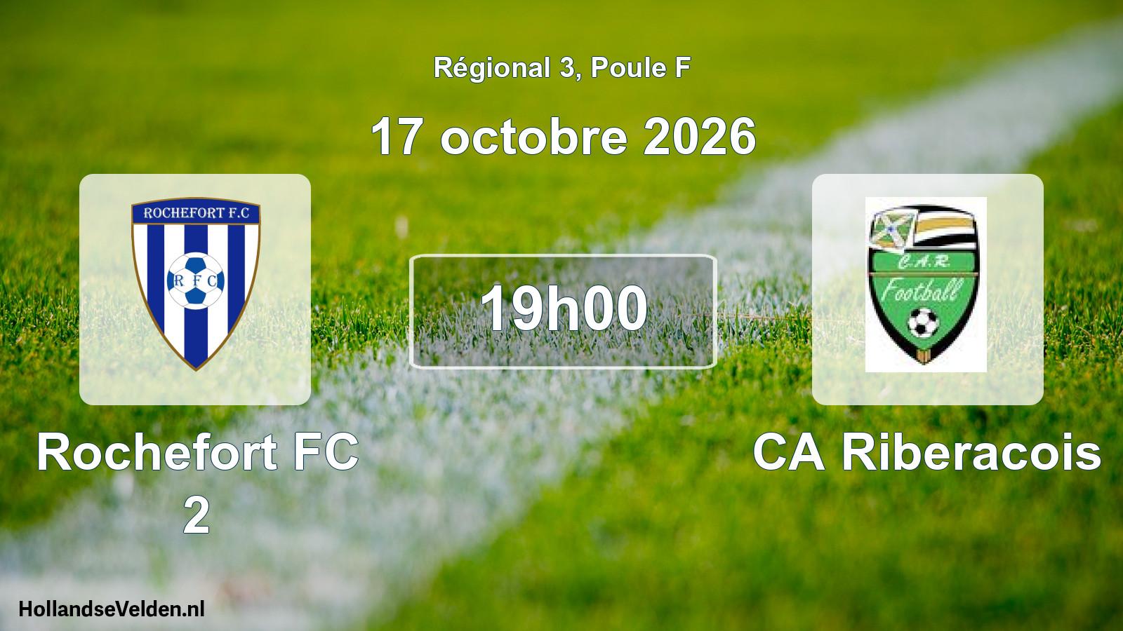 Geplande wedstrijd: Rochefort FC 2 - CA Riberacois (17 oktober 2026)