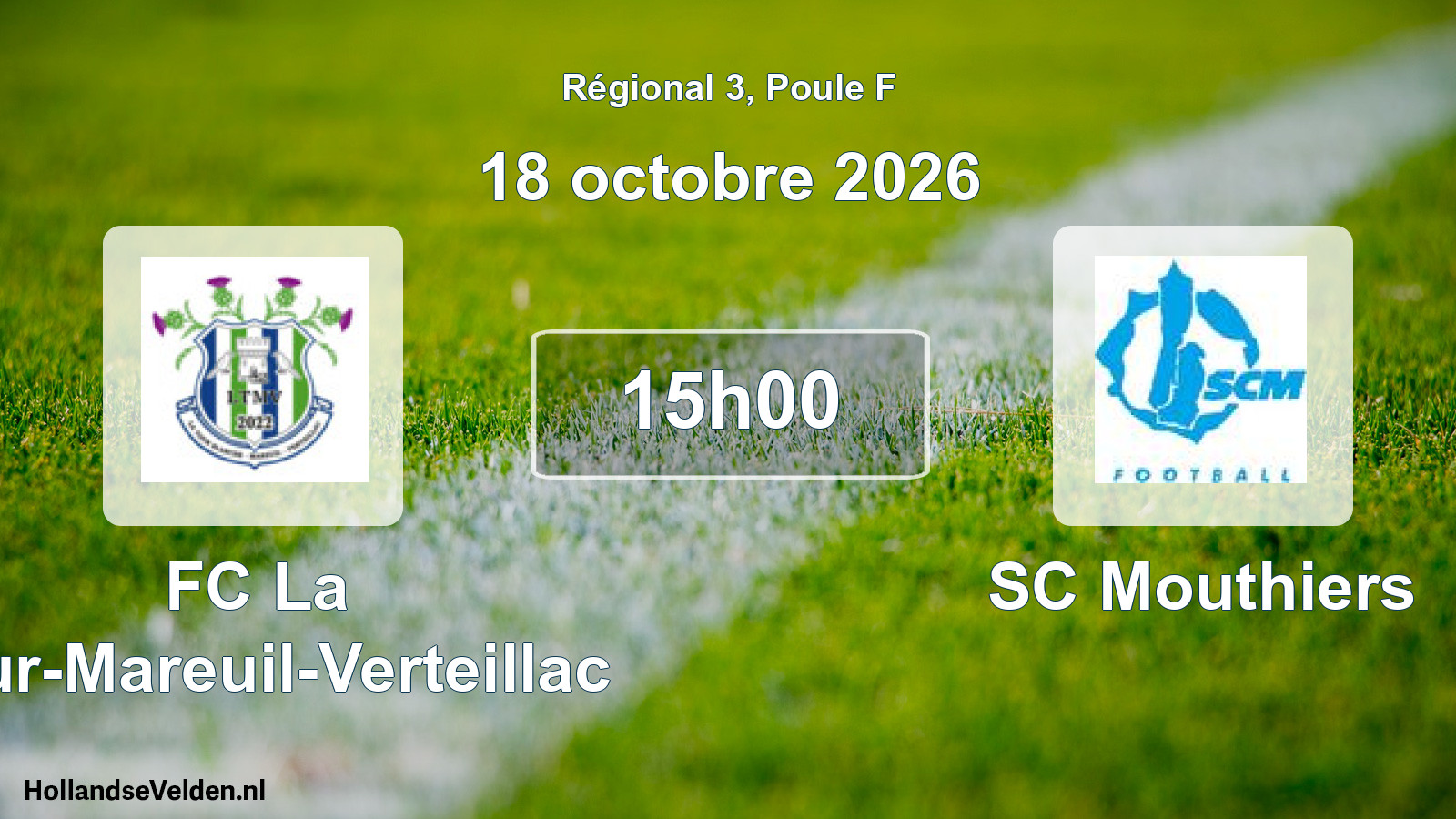 Scheduled Match: FC La Tour-Mareuil-Verteillac - SC Mouthiers (18 October 2026)