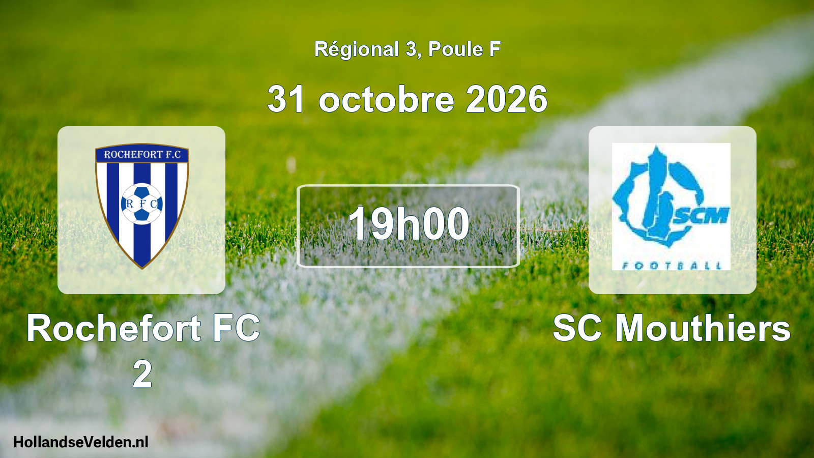 Scheduled Match: Rochefort FC 2 - SC Mouthiers (31 October 2026)