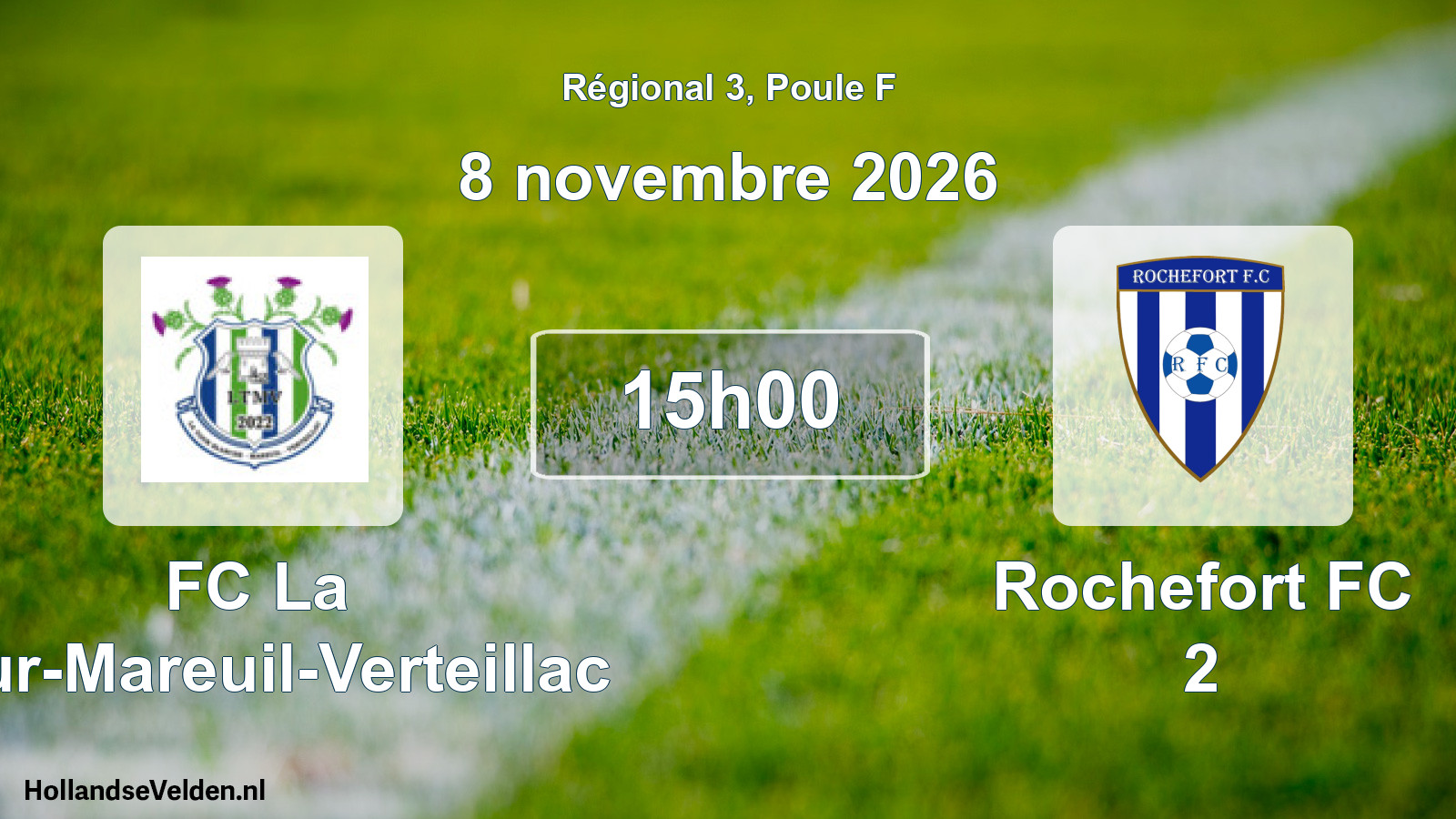 Scheduled Match: FC La Tour-Mareuil-Verteillac - Rochefort FC 2 (8 November 2026)