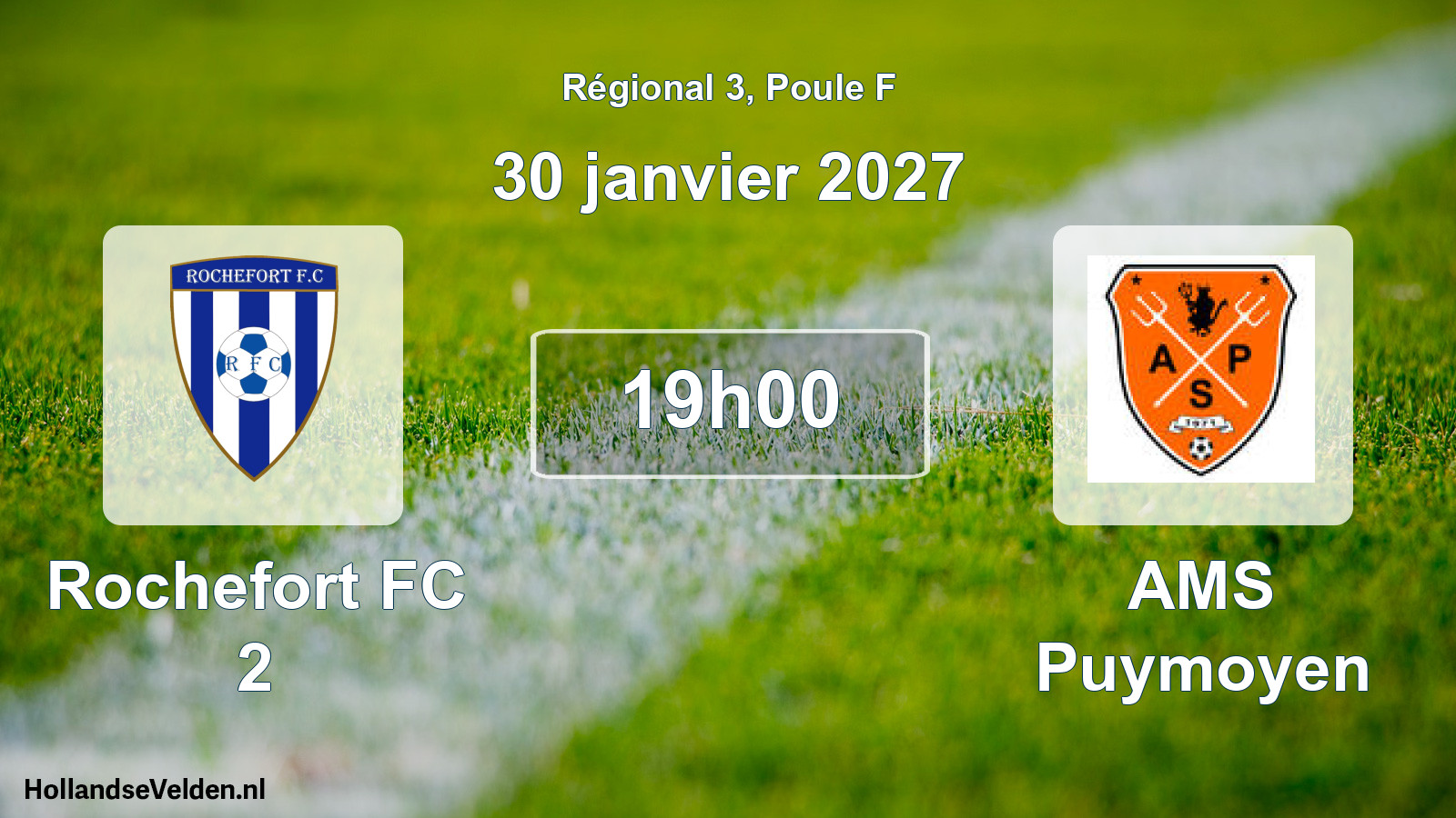 Scheduled Match: Rochefort FC 2 - AMS Puymoyen (30 January 2027)