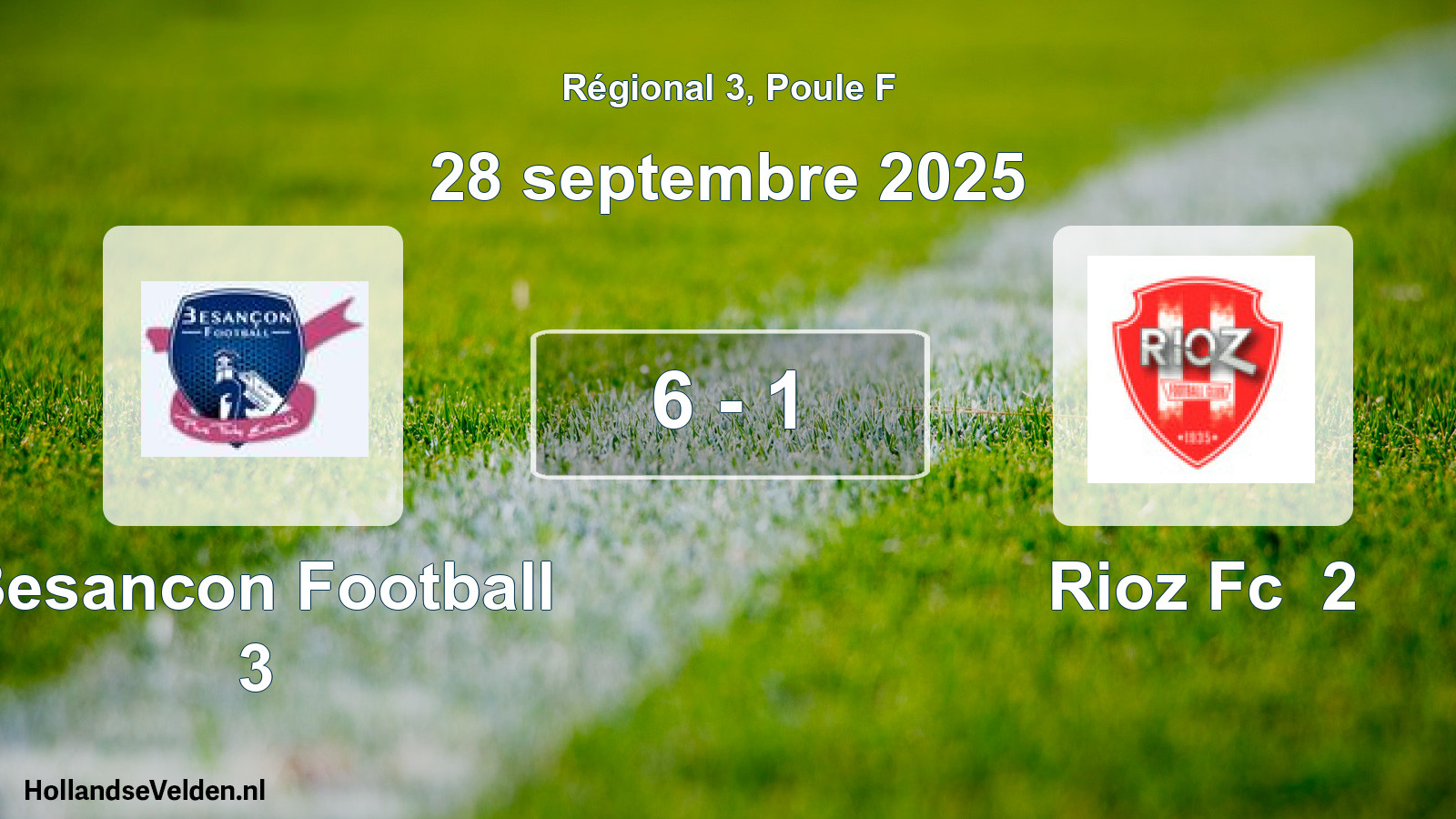 Gespeelde wedstrijd: Besancon Football 3 - Rioz Fc 2 6 - 1 (28 septembre 2025)