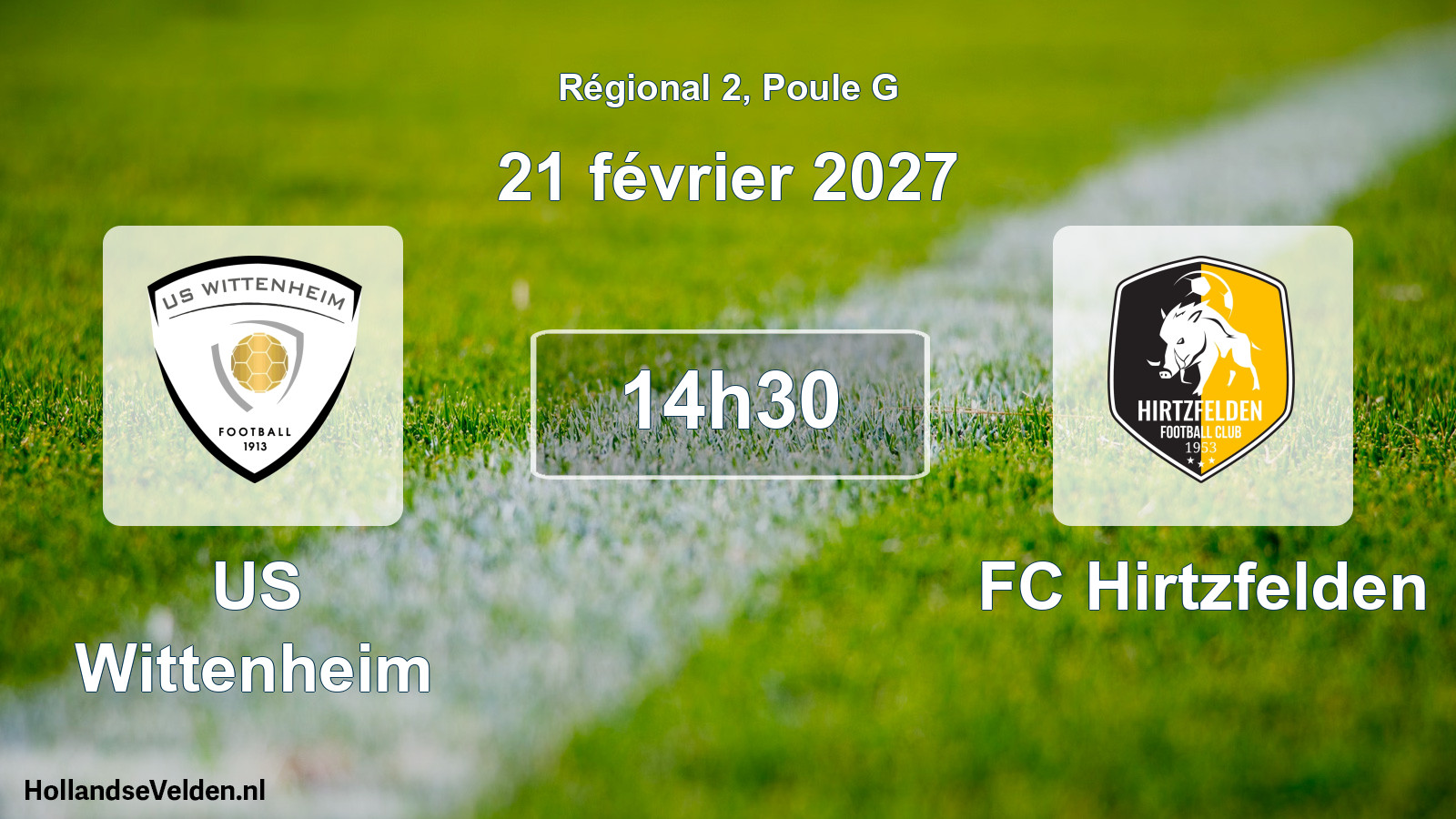 Scheduled Match: US Wittenheim - FC Hirtzfelden (21 February 2027)