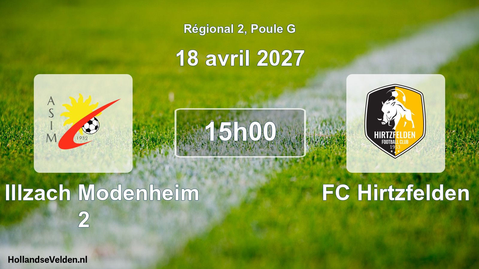 Scheduled Match: AS Illzach Modenheim 2 - FC Hirtzfelden (18 April 2027)