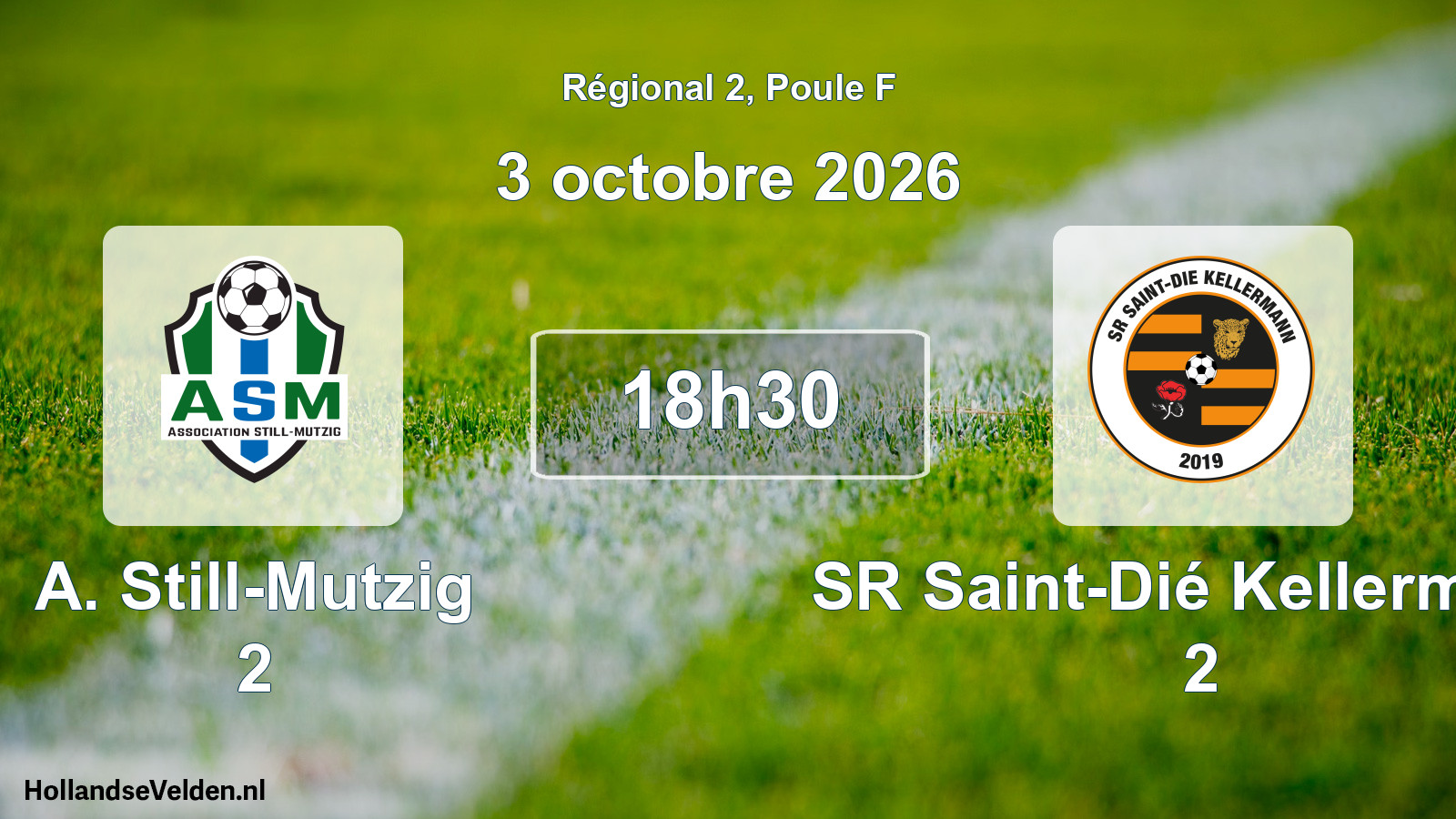 Scheduled Match: A. Still-Mutzig 2 - SR Saint-Dié Kellermann 2 (3 October 2026)