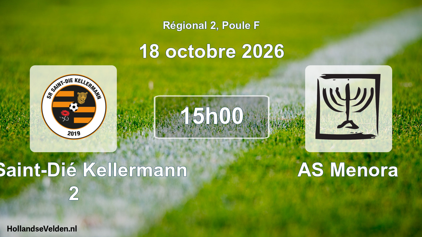 Scheduled Match: SR Saint-Dié Kellermann 2 - AS Menora (18 October 2026)