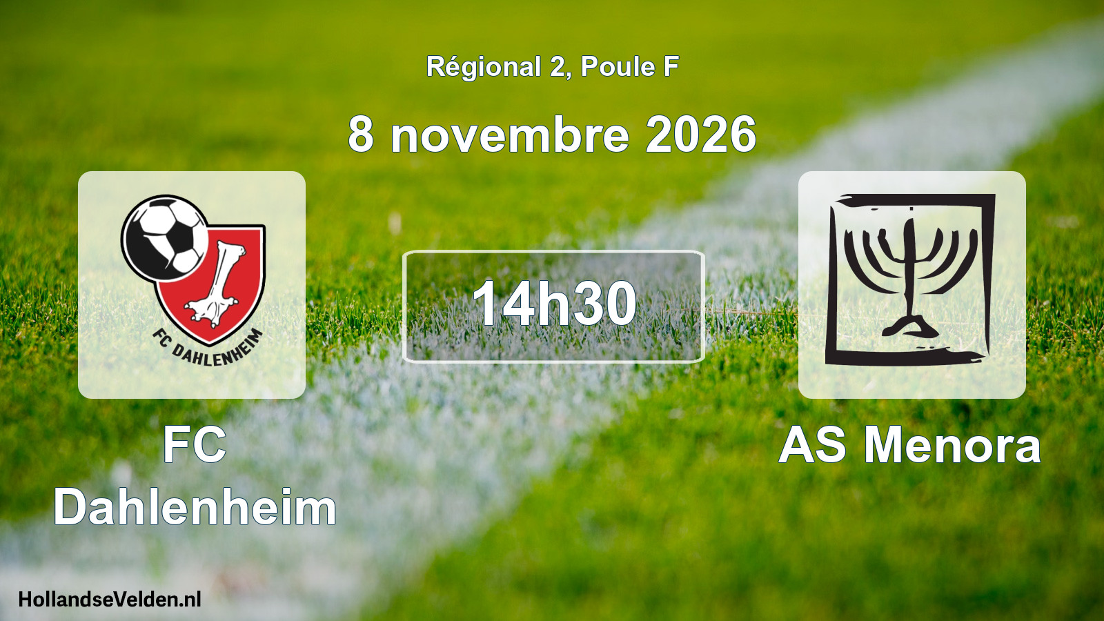 Match programmé: FC Dahlenheim - AS Menora (8 novembre 2026)