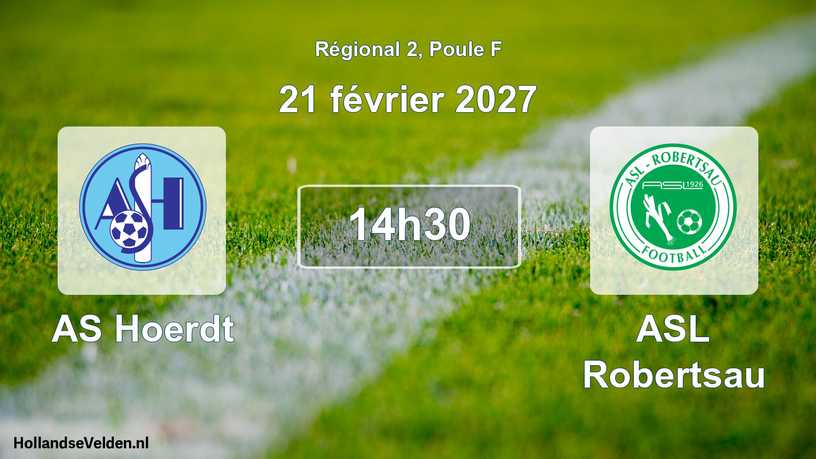 Scheduled Match: AS Hoerdt - ASL Robertsau (21 February 2027)
