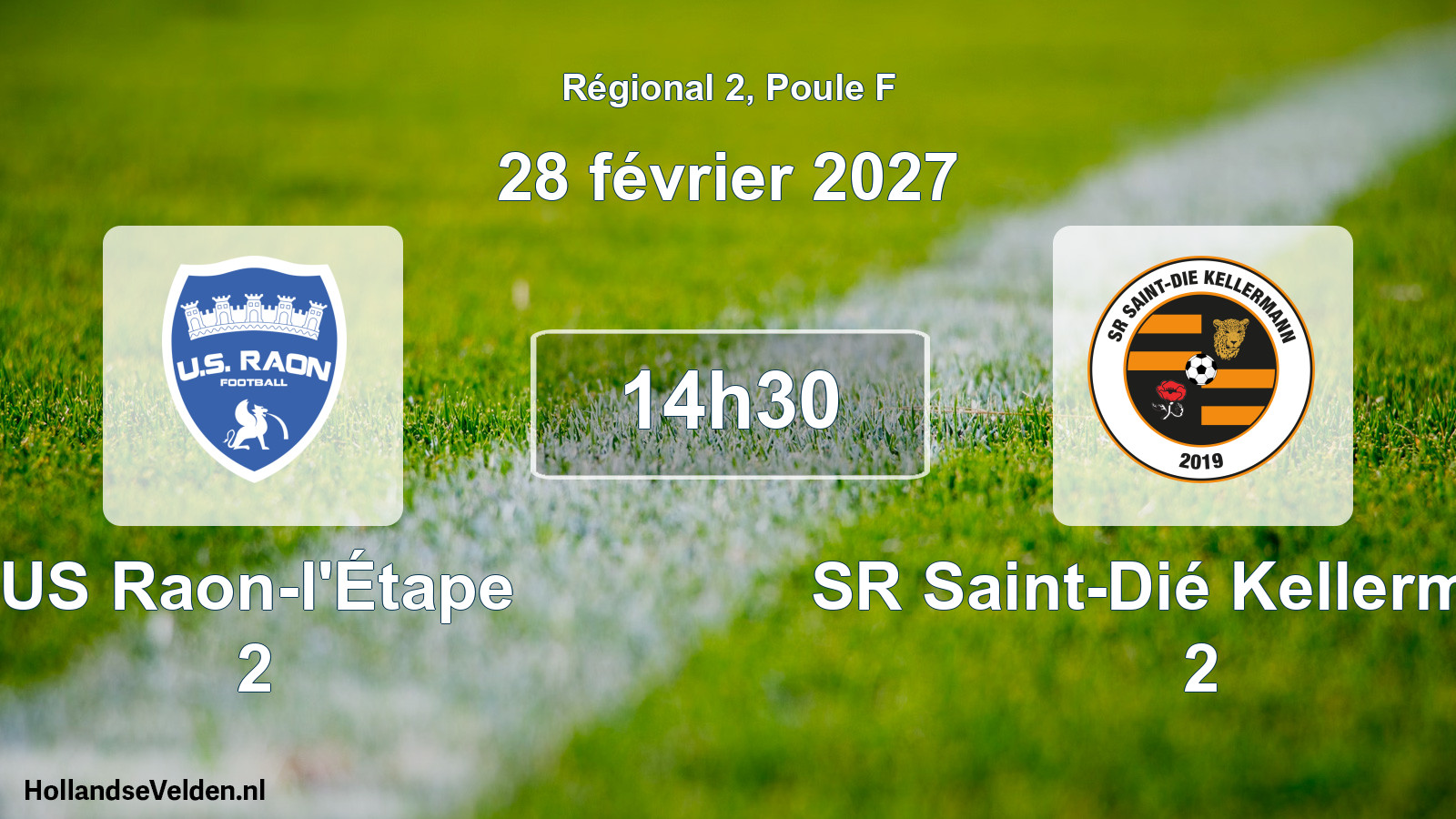Scheduled Match: US Raon-l'Étape 2 - SR Saint-Dié Kellermann 2 (28 February 2027)