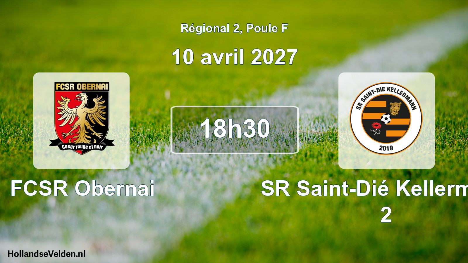 Scheduled Match: FCSR Obernai - SR Saint-Dié Kellermann 2 (10 April 2027)