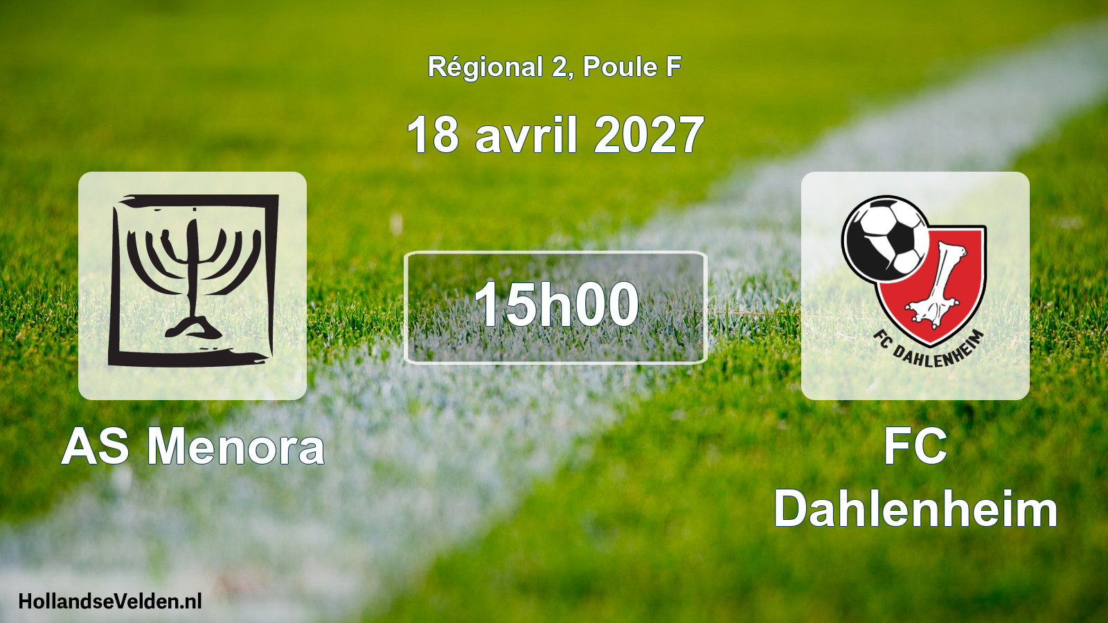 Match programmé: AS Menora - FC Dahlenheim (18 avril 2027)