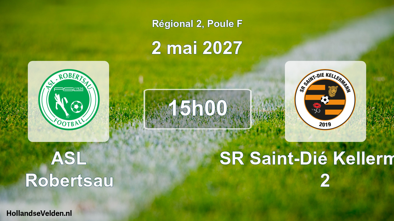 Scheduled Match: ASL Robertsau - SR Saint-Dié Kellermann 2 (2 May 2027)