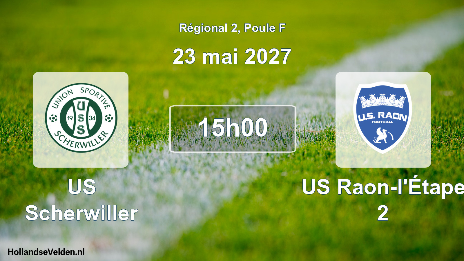 Match programmé: US Scherwiller - US Raon-l'Étape 2 (23 mai 2027)