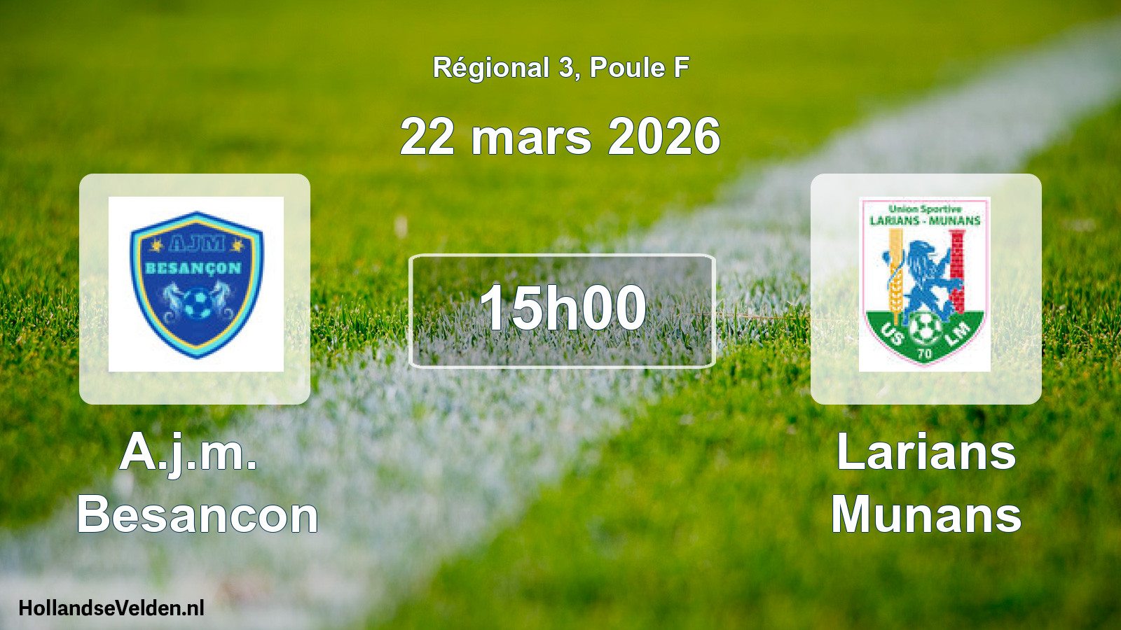 Geplande wedstrijd: A.j.m. Besancon - Larians Munans (22 maart 2026)