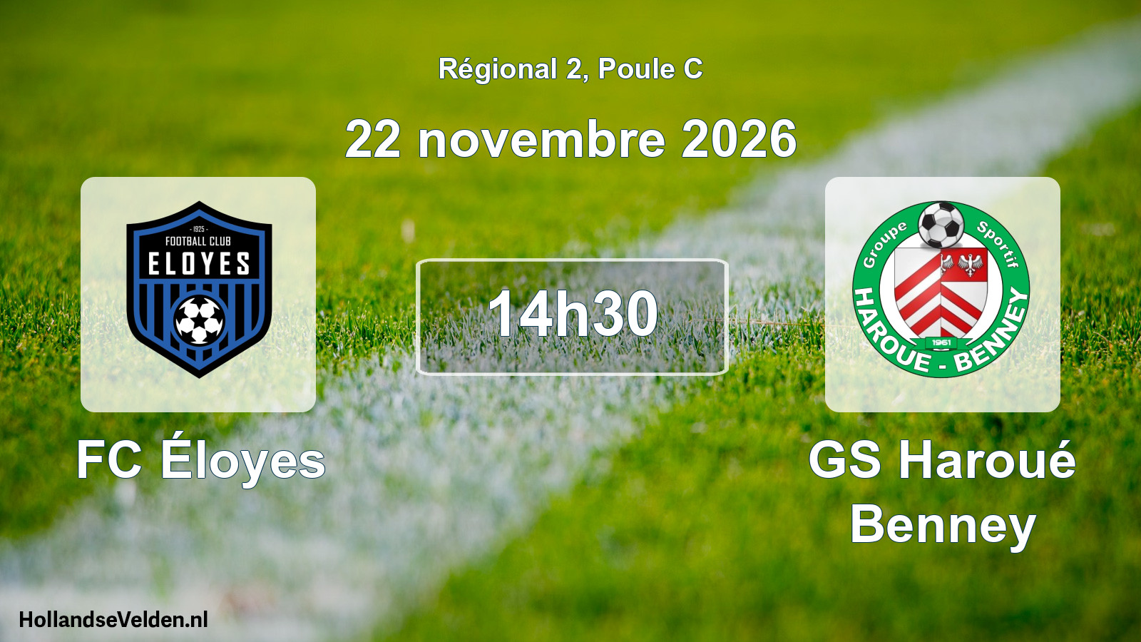 Match programmé: FC Éloyes - GS Haroué Benney (22 novembre 2026)