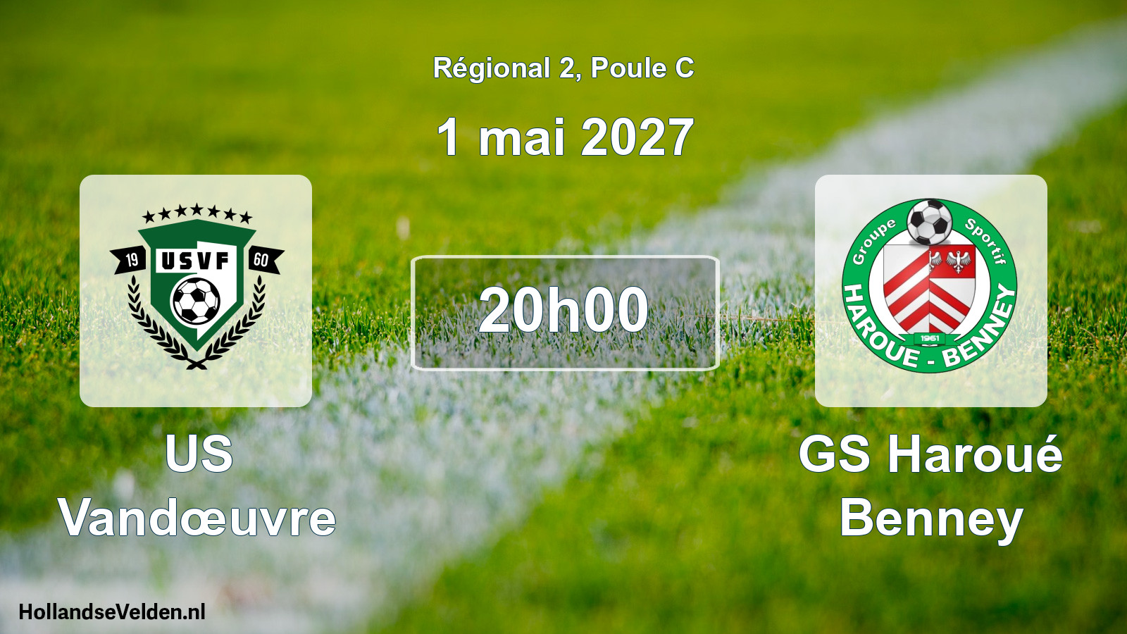 Scheduled Match: US Vandœuvre - GS Haroué Benney (1 May 2027)