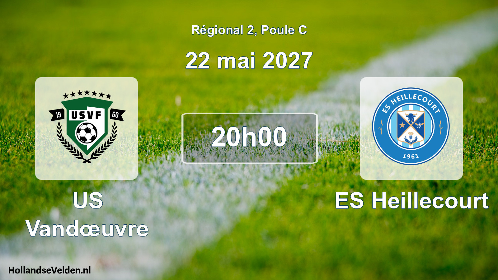 Scheduled Match: US Vandœuvre - ES Heillecourt (22 May 2027)