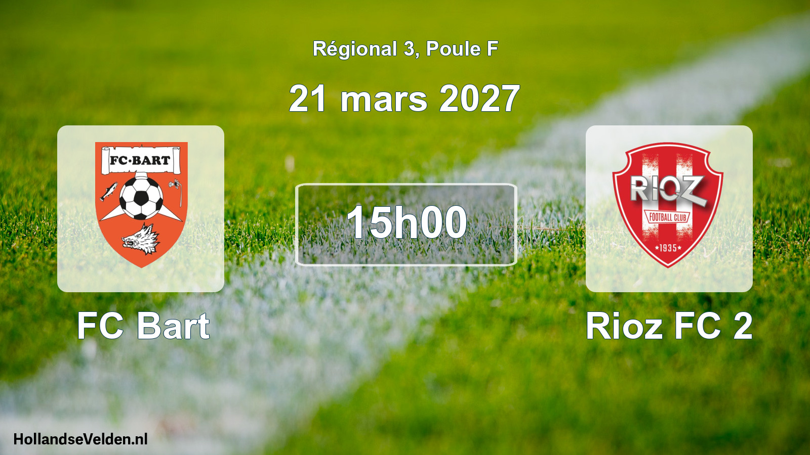 Scheduled Match: FC Bart - Rioz FC 2 (21 March 2027)