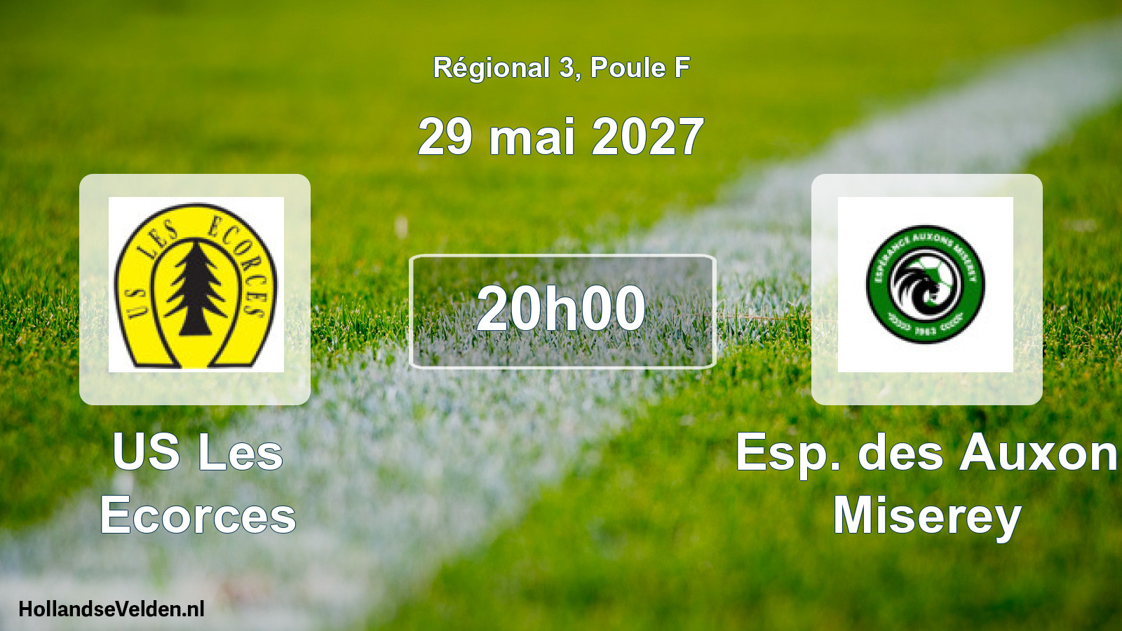 Scheduled Match: US Les Ecorces - Esp. des Auxon Miserey (29 May 2027)