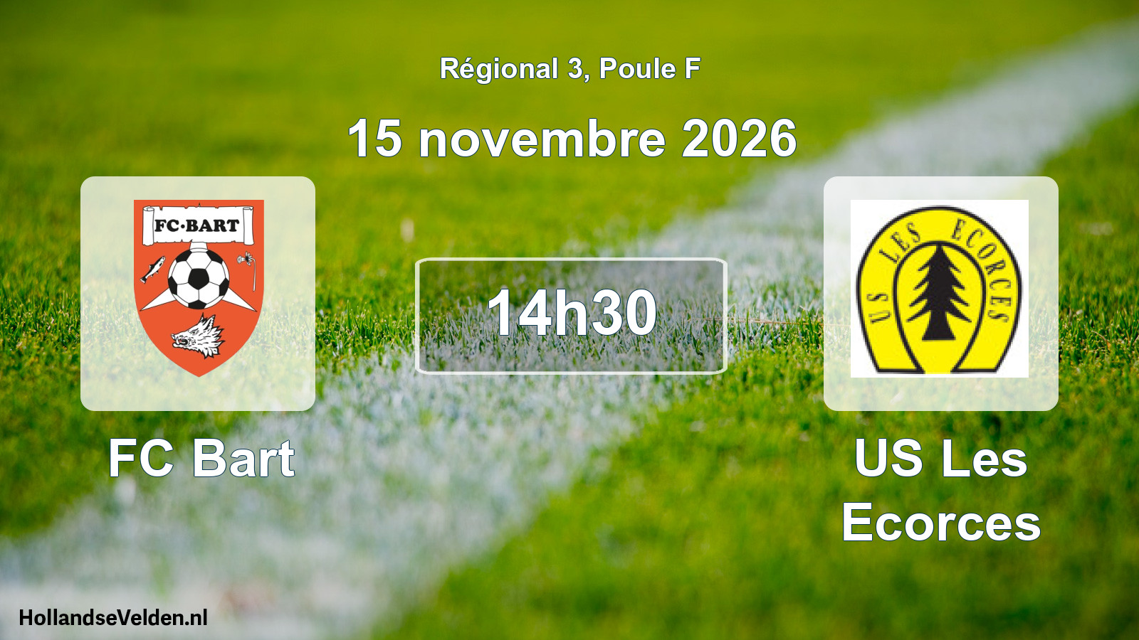 Scheduled Match: FC Bart - US Les Ecorces (15 November 2026)