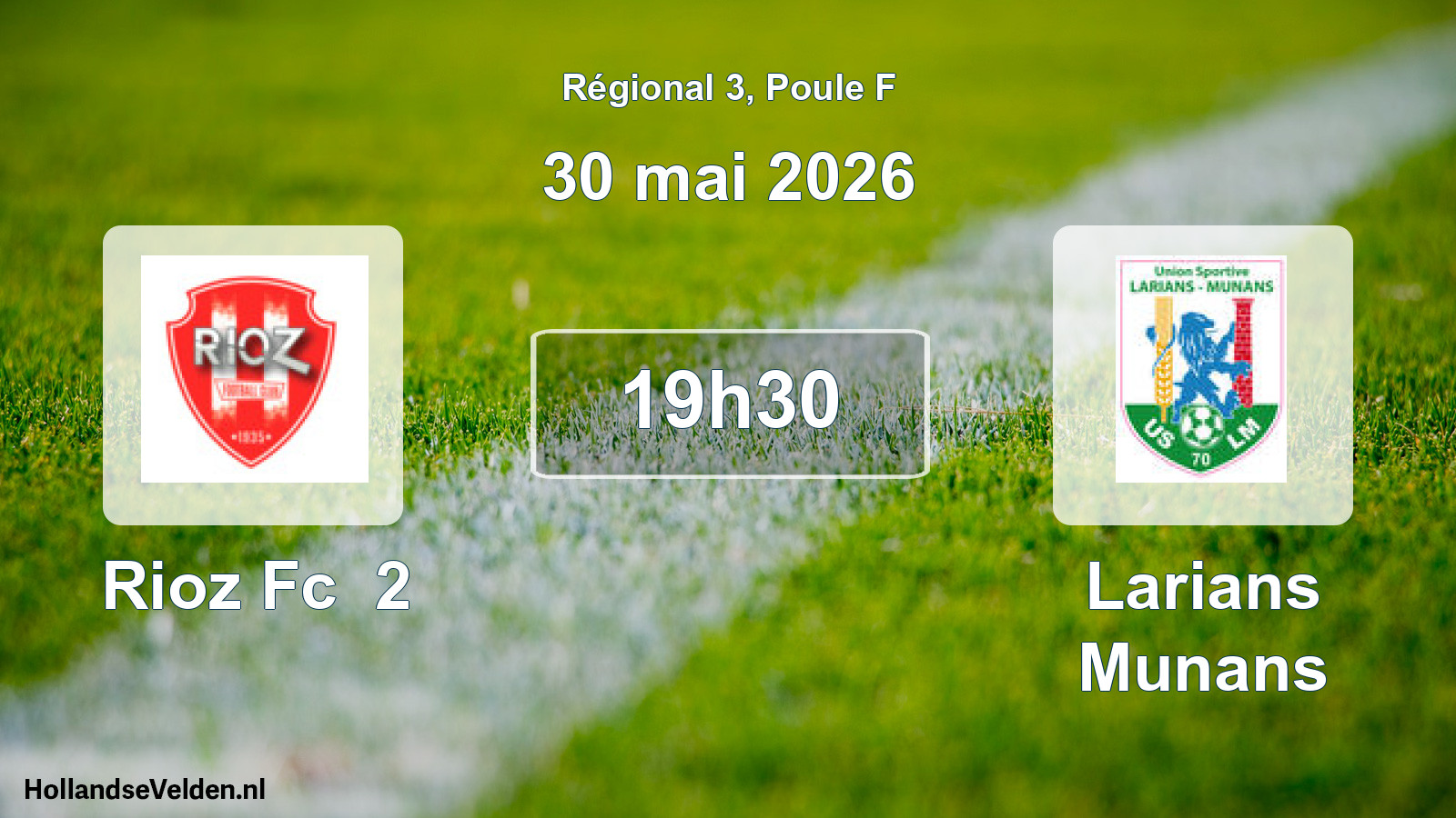 Geplande wedstrijd: Rioz Fc 2 - Larians Munans (30 mei 2026)