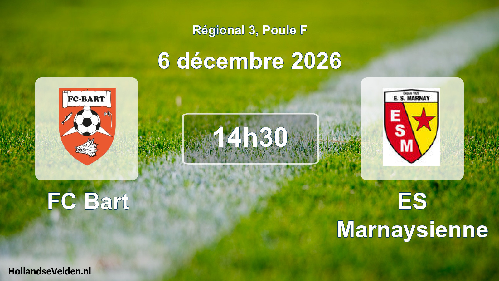 Match programmé: FC Bart - ES Marnaysienne (6 décembre 2026)