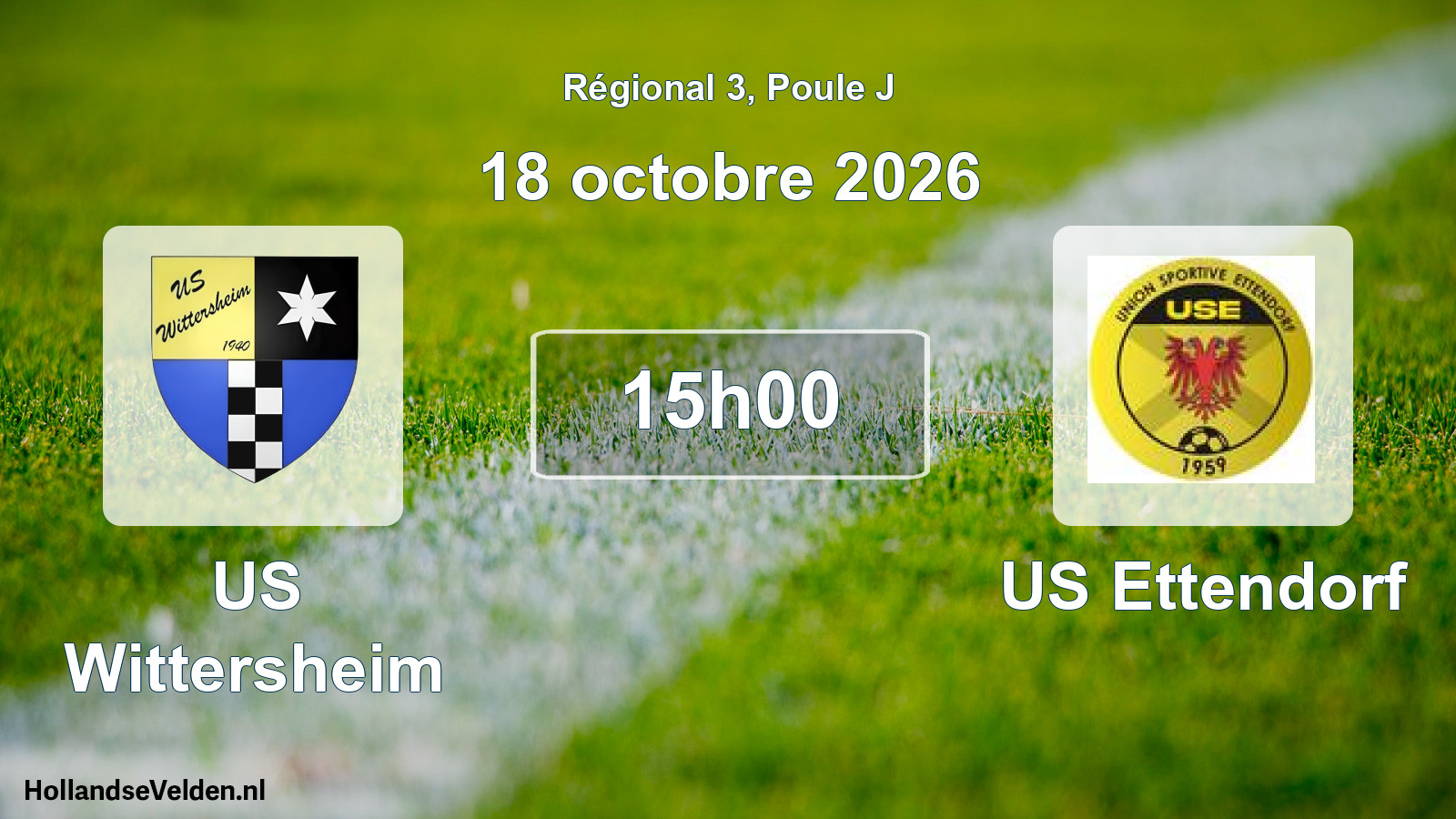 Match programmé: US Wittersheim - US Ettendorf (18 octobre 2026)