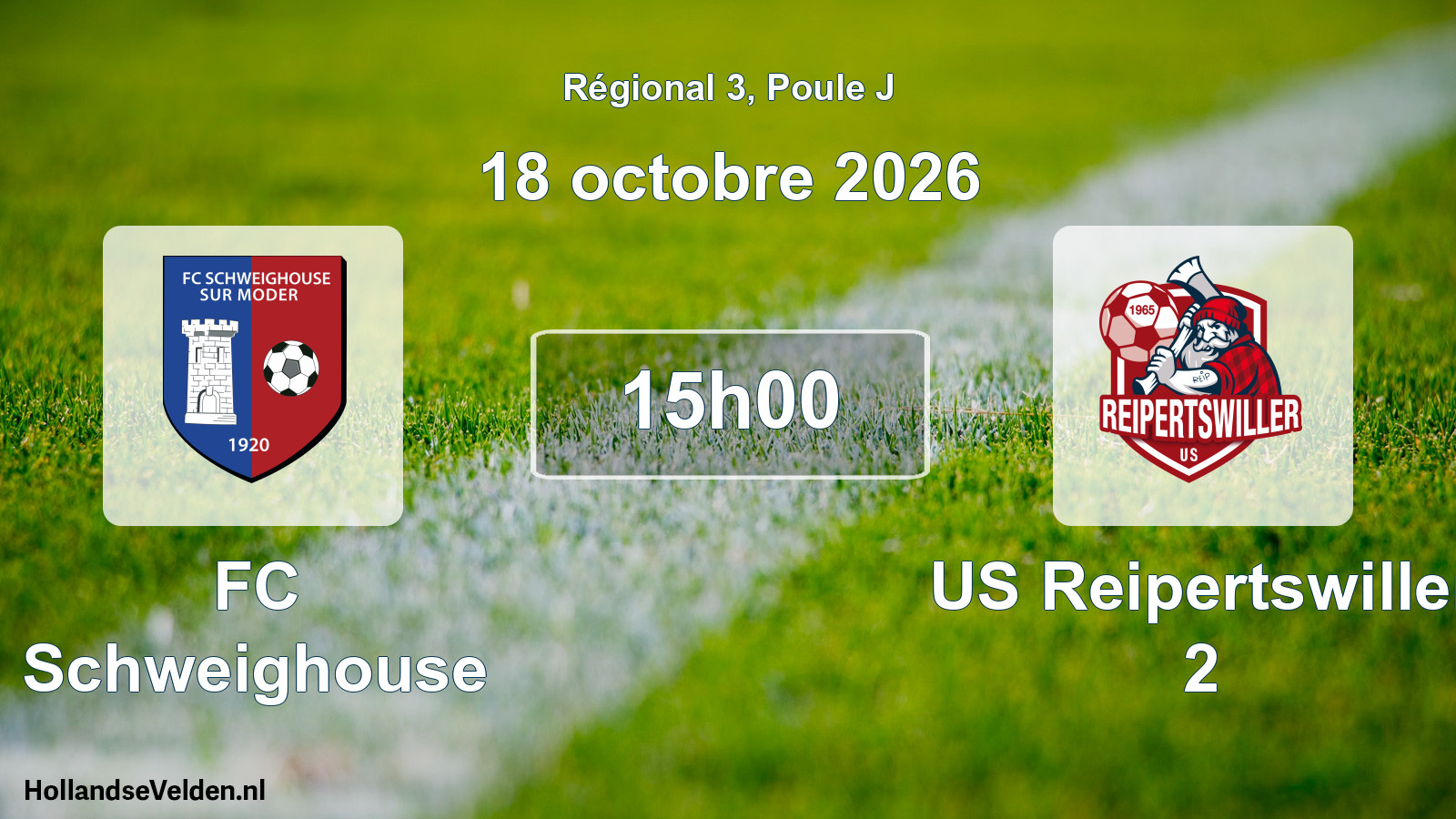 Match programmé: FC Schweighouse - US Reipertswiller 2 (18 octobre 2026)