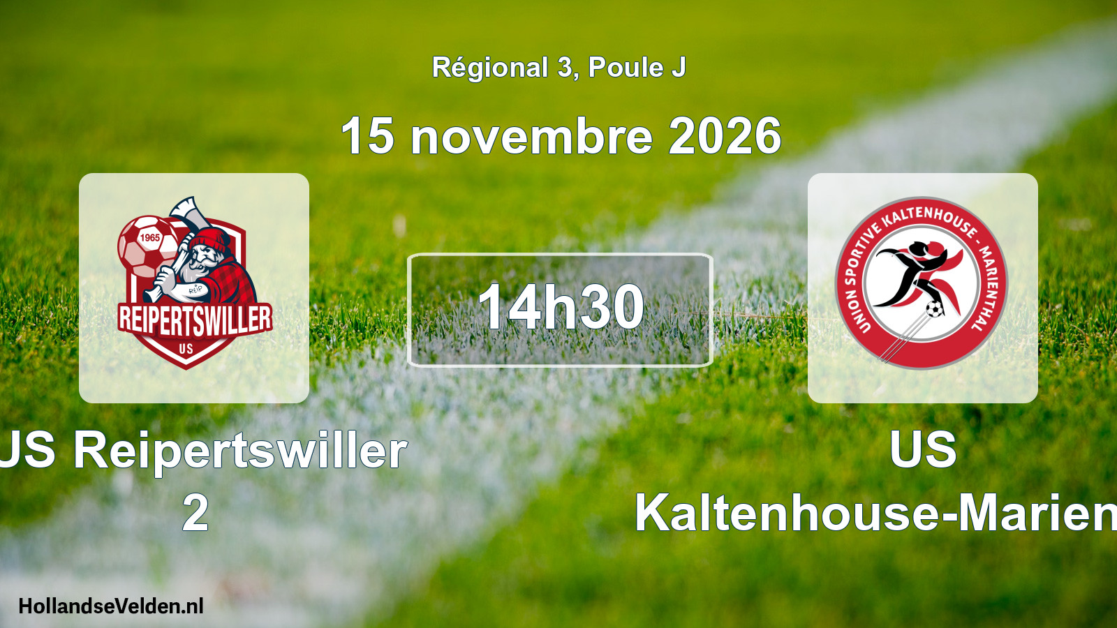 Match programmé: US Reipertswiller 2 - US Kaltenhouse-Marienthal (15 novembre 2026)