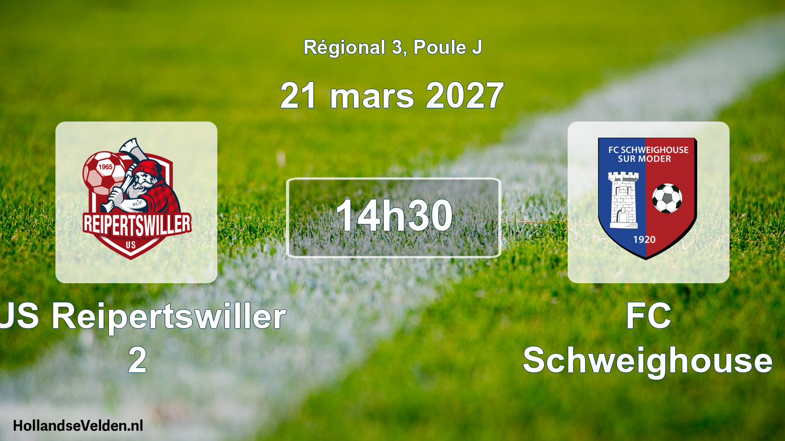Match programmé: US Reipertswiller 2 - FC Schweighouse (21 mars 2027)